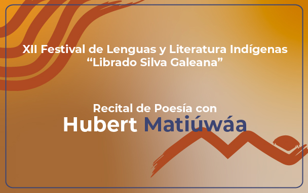 12° Festival de Lengua y Literatura Indígena Librado Silva Galeana